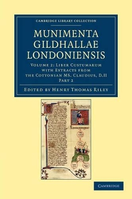 Munimenta Gildhallae Londoniensis by Henry Thomas Riley