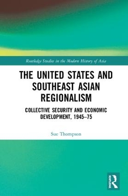 United States and Southeast Asian Regionalism book