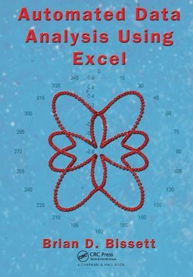 Automated Data Analysis Using Excel by Brian D. Bissett