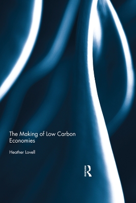 The Making of Low Carbon Economies book