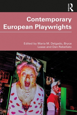 Contemporary European Playwrights by Maria M. Delgado