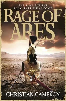 Rage of Ares by Christian Cameron