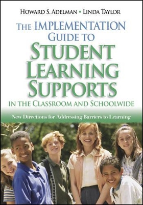 Implementation Guide to Student Learning Supports in the Classroom and Schoolwide book
