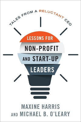 Lessons for Non-Profit and Start-Up Leaders by Maxine Harris