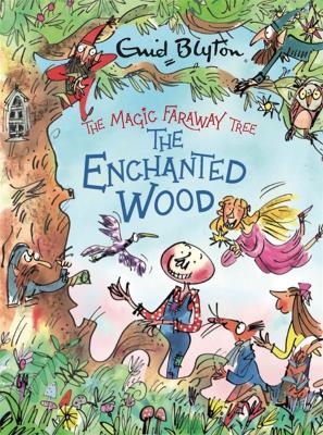 The Magic Faraway Tree: The Enchanted Wood Deluxe Edition: Book 1 book