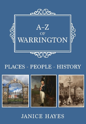 A-Z of Warrington: Places-People-History book