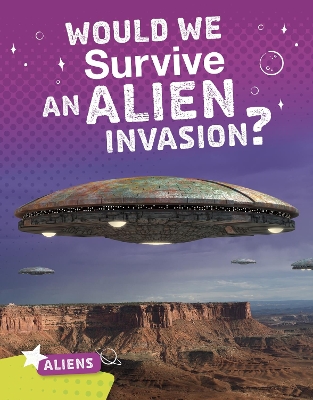 Would We Survive an Alien Invasion? book