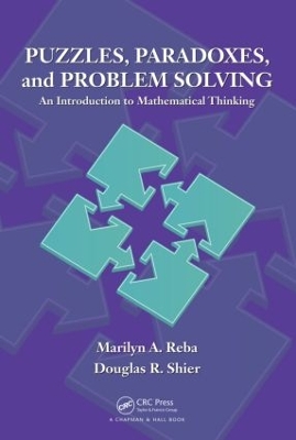 Puzzles, Paradoxes and Problem Solving by Marilyn A. Reba