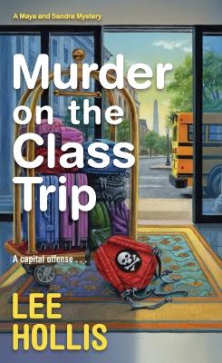 Murder on the Class Trip book