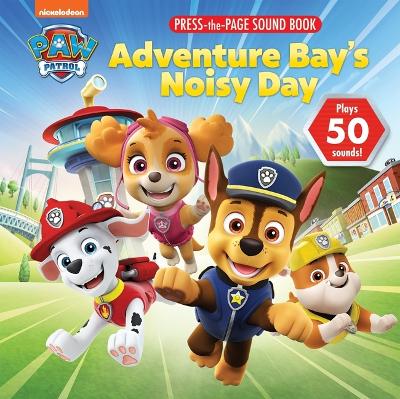 Nickelodeon Paw Patrol Adventure Bays Noisy Day Sound Pess Page book