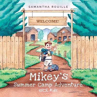 Mikey's Summer Camp Adventure book