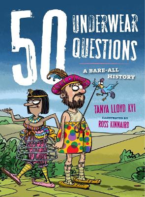 50 Underwear Questions by Tanya Lloyd Kyi