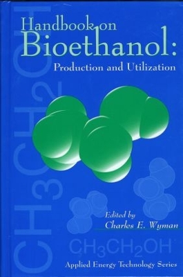Handbook on Bioethanol by Charles Wyman