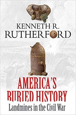 America’S Buried History: Landmines in the Civil War book