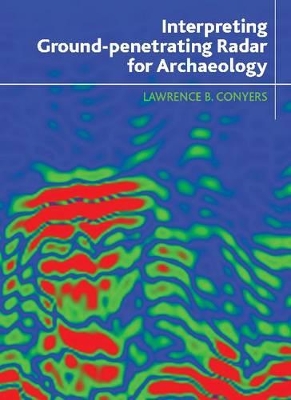 Interpreting Ground-Penetrating Radar for Archaeology book
