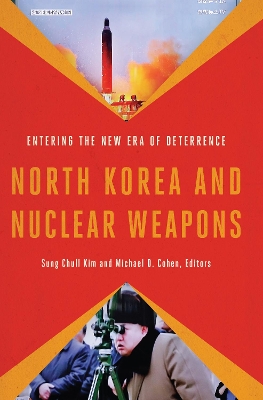 North Korea and Nuclear Weapons by Sung Chull Kim