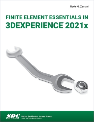 Finite Element Essentials in 3DEXPERIENCE 2021x book