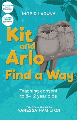 Kit and Arlo find a way: Teaching consent to 8–12 year olds book