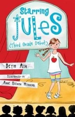 Starring Jules (Third Grade Debut) book