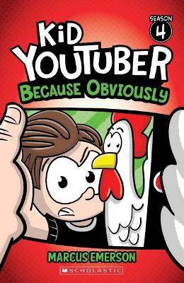 Because Obviously (Kid YouTuber: Season 4) book