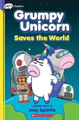 Grumpy Unicorn Saves the World: A Graphic Novel book