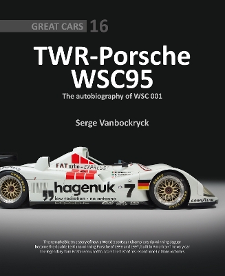 TWR - Porsche WSC95 - The Autobiography of WSC 001 book