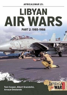 Libyan Air Wars Part 2: 1985-1986 book