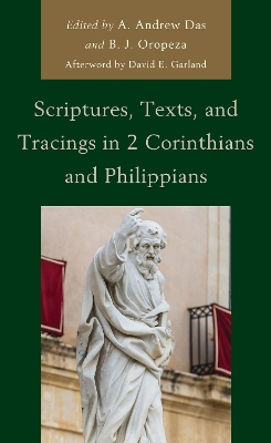 Scriptures, Texts, and Tracings in 2 Corinthians and Philippians book