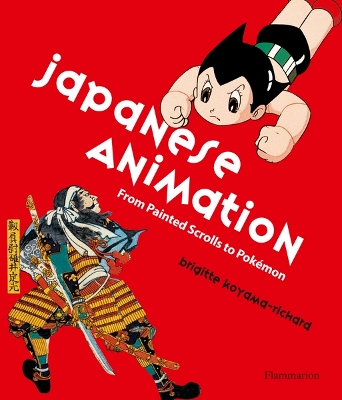 Japanese Animation: From Painted Scrolls to Pokemon book