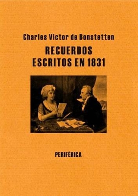 Recuerdos Escritos En 1831 book