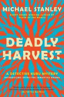 Deadly Harvest: A Detective Kubu Mystery by Michael Stanley