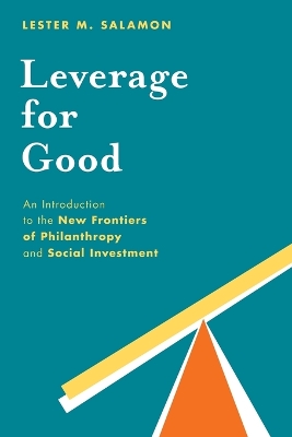 Leverage for Good by Lester M. Salamon