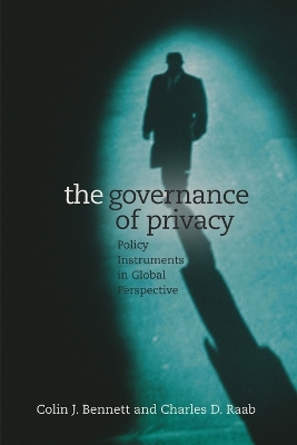 The Governance of Privacy by Colin J. Bennett