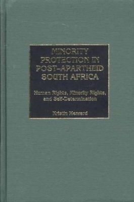 Minority Protection in Post-Apartheid South Africa book