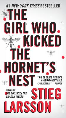 The Girl Who Kicked the Hornets' Nest by Stieg Larsson