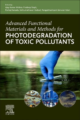 Advanced Functional Materials and Methods for Photodegradation of Toxic Pollutants book