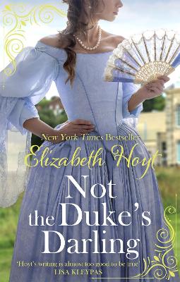 Not the Duke's Darling: a dazzling new Regency romance from the New York Times bestselling author of the Maiden Lane series book