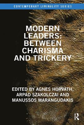 Modern Leaders: Between Charisma and Trickery by Agnes Horvath