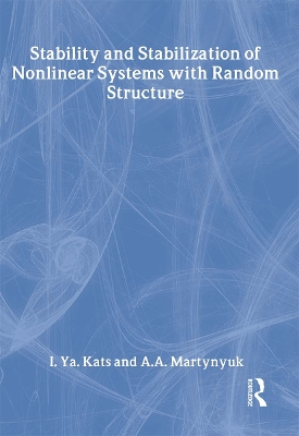 Stability and Stabilization of Nonlinear Systems with Random Structures book