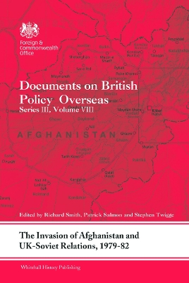 Invasion of Afghanistan and UK-Soviet Relations, 1979-1982 book