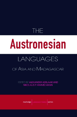 The Austronesian Languages of Asia and Madagascar by Alexander Adelaar
