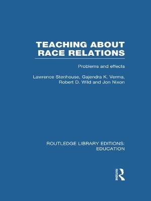 Teaching About Race Relations (RLE Edu J): Problems and Effects book