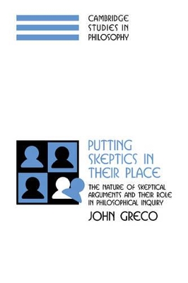 Putting Skeptics in their Place by John Greco