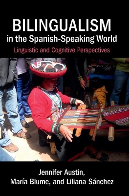 Bilingualism in the Spanish-Speaking World by Jennifer Austin