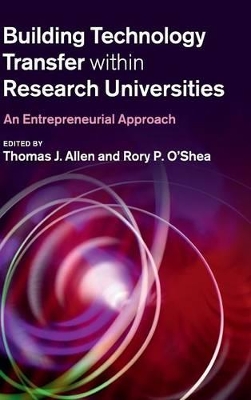 Building Technology Transfer within Research Universities by Thomas J. Allen