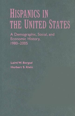 Hispanics in the United States by Laird W. Bergad