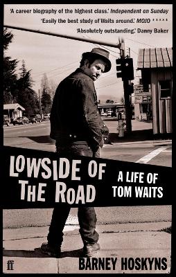 Lowside of the Road: A Life of Tom Waits book