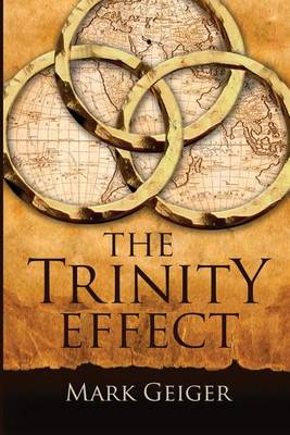 The Trinity Effect by Mark Geiger