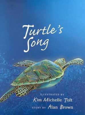 Turtle's Song by Kim Michelle Toft