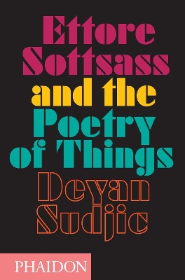 Ettore Sottsass and the Poetry of Things book